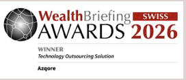 WealthBriefing Swiss Awards 2026 winner, Technology Outsourcing Solution, Azqore